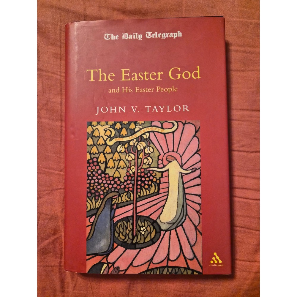 The Easter God & His Easter People John V Taylor Hardcover 2003 ISBN 0826415903